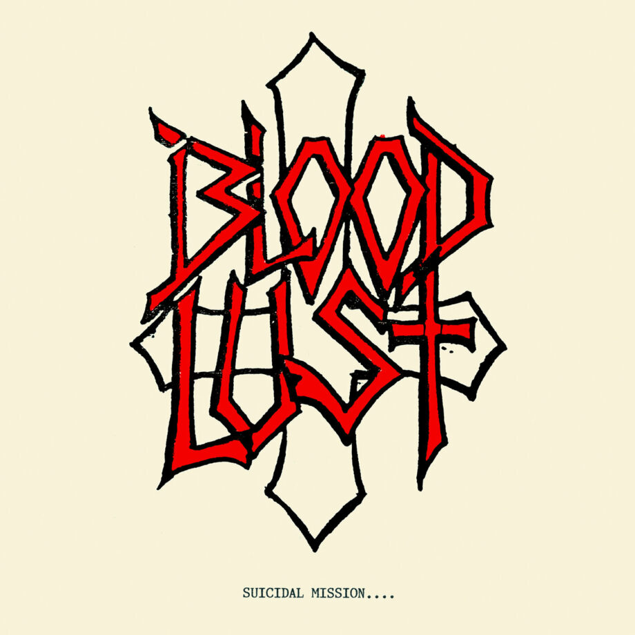 BLOODLUST - Suicidal Mission... 12"